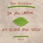 Da jeg lærte at elske mig selv