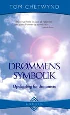 Drømmens symbolik af Tom Chetwynd