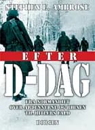 Efter D-dag af Stephen E. Ambrose