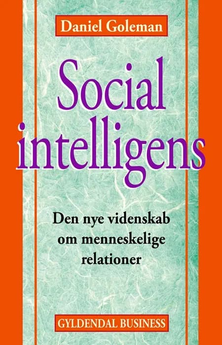 Social intelligens af Daniel Goleman