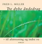 Tre dybe åndedrag