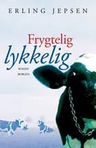 Frygtelig lykkelig