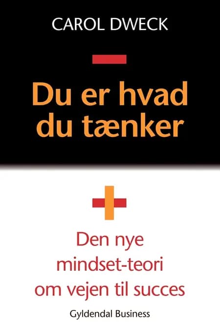 Du er hvad du tænker af Carol S. Dweck