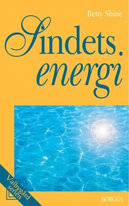 Sindets energi af Betty Shine