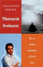 Tibetansk livskunst af Christopher Hansard