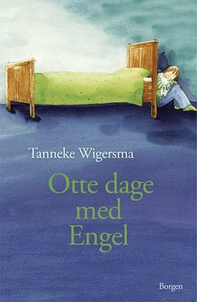 Otte dage med Engel af Tanneke Wigersma
