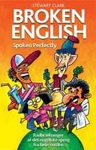 Broken English spoken perfectly