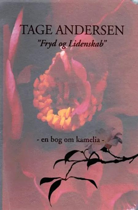 Fryd og lidenskab af Tage Andersen