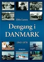 Dengang i Danmark 1945-1970