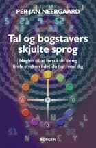 Tal og bogstavers skjulte sprog af Per Jan Neergaard