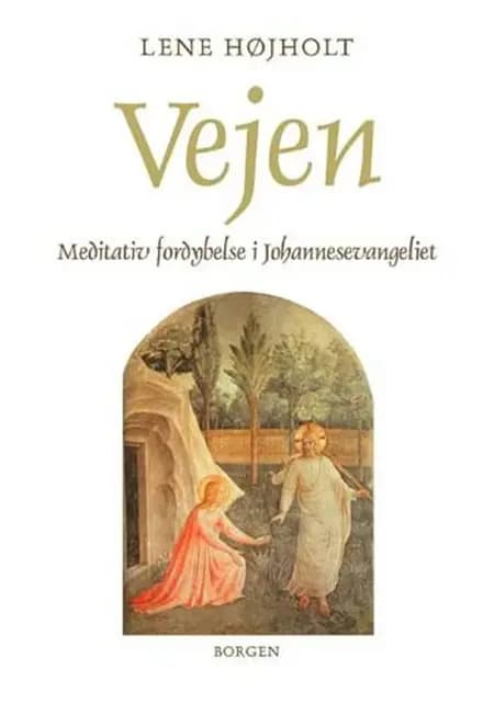 Vejen af Lene Højholt