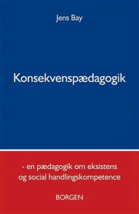 Konsekvenspædagogik af Jens Bay