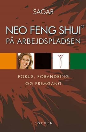 Neo Feng Shui på arbejdspladsen af Sagar