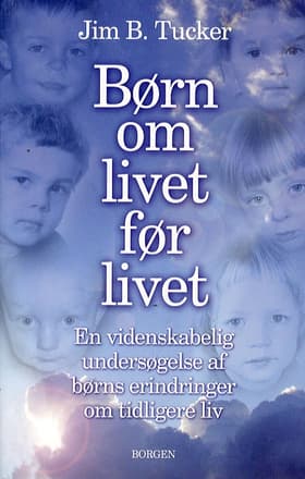 Børn om livet før livet af Jim B. Tucker