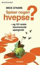 Spiser nogen hvepse? og 101 andre fascinerende spørgsmål 