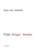 Find Holger Danske af Maja Lee Langvad