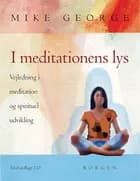 I meditationens lys af Mike George