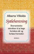 Sjælehentning af Alberto Villoldo
