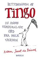 Betydningen af Tingo og andre usædvanlige ord fra hele verden