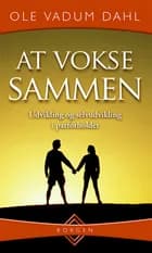 At vokse sammen af Ole Vadum Dahl