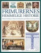 Frimurernes hemmelige historie