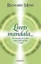 Livets mandala af Richard Moss