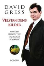 Velstandens kilder af David Gress