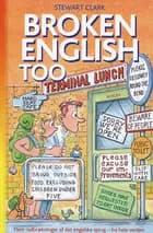 Broken English Too