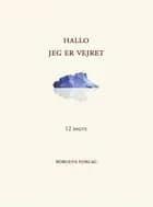 Hallo - jeg er vejret