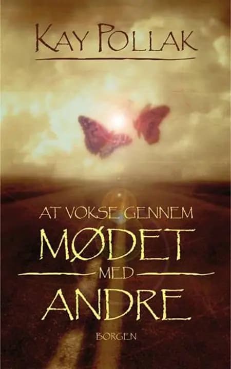 At vokse gennem mødet med andre af Kay Pollak