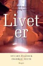 Livet er af Stuart Peacock Ingerlil Teute