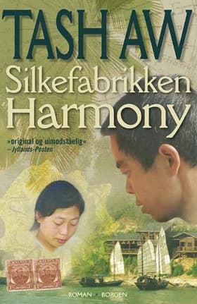 Silkefabrikken Harmony af Tash Aw