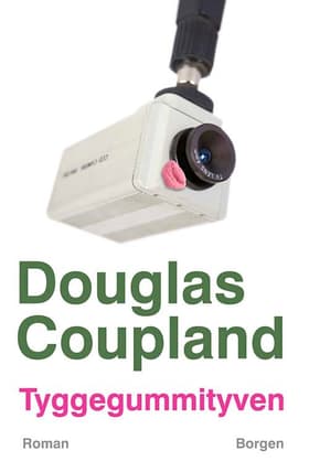 Tyggegummityven af Douglas Coupland