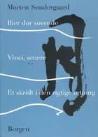 Bier dør sovende Vinci, senere