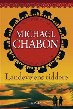 Landevejens riddere af Michael Chabon
