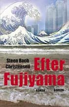 Efter Fujiyama af Steen Bach Christensen