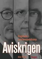 Aviskrigen af Kim Minke