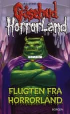 Flugten fra Horrorland af R. L. Stine