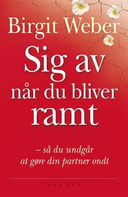Sig av når du bliver ramt af Birgit Weber