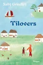 Tilovers