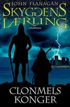 Clonmels konger af John Flanagan