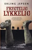 Frygtelig lykkelig, HB