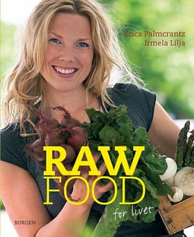 Raw Food for livet af Erica Palmcrantz