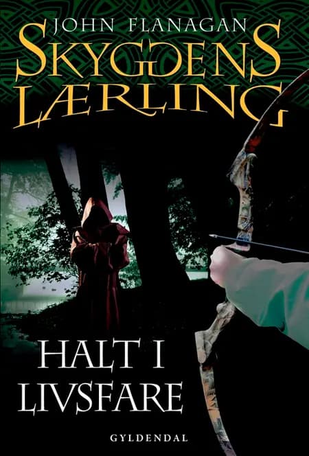Halt i livsfare af John Flanagan