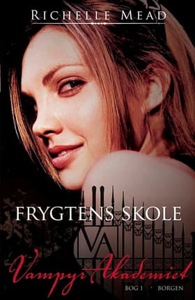 Frygtens skole af Richelle Mead