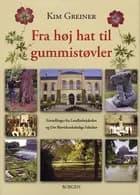 Fra høj hat til gummistøvler