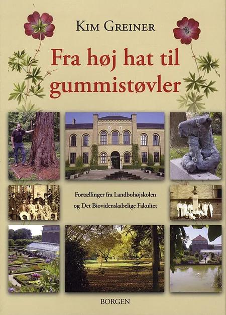 Mitt Gamle tider omdrejningspunkt Fra høj hat til gummistøvler af Kim Greiner – anmeldelser og bogpriser -  bog.nu