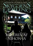 Kejseren af Nihon-Ja af John Flanagan