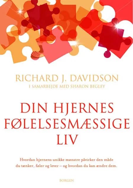 Din hjernes følelsesmæssige liv af Richard J. Davidson
