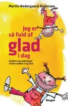 Jeg er så fuld af glad i dag